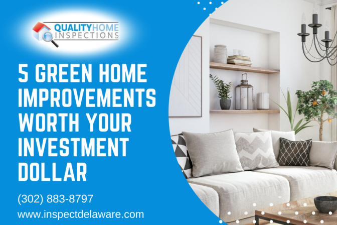 Quality Home Inspections 5 Green Home Improvements Worth Your Investment Dollar Quality Home Inspections 5 Green Home Improvements Worth Your Investment Dollar