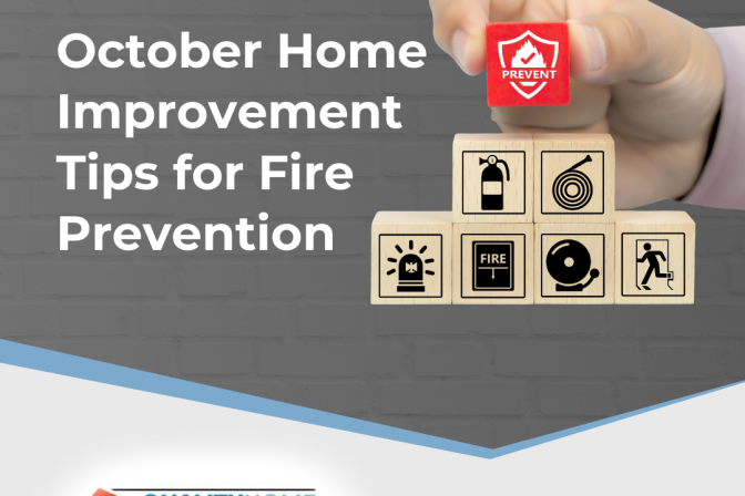 Quality Home Inspections October Home Improvement Tips for Fire Prevention Quality Home Inspections October Home Improvement Tips for Fire Prevention