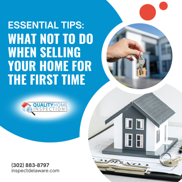 Quality-Home-Inspections-Essential-Tips_-What-Not-to-Do-When-Selling-Your-Home-for-the-First-Time